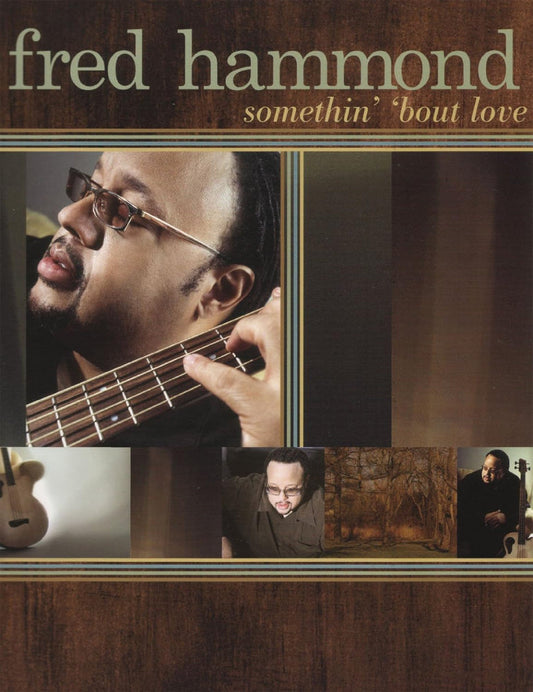 Fred Hammond Somethin' 'bout Love PVG