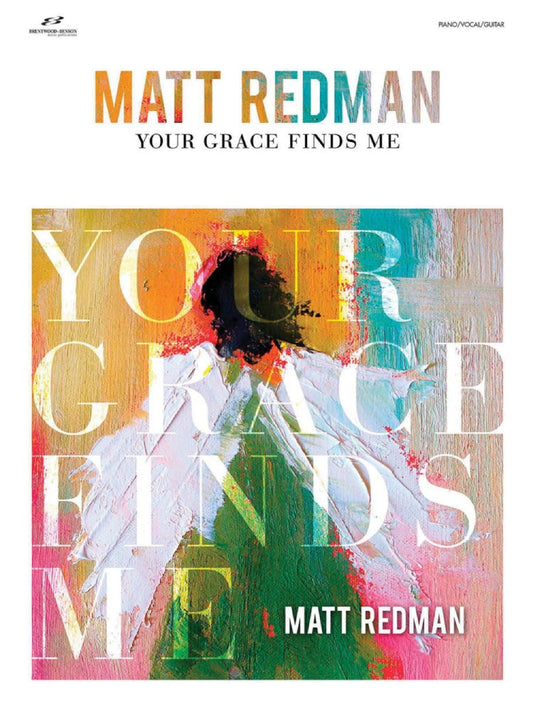 Matt Redman Your Grace Finds Me PVG