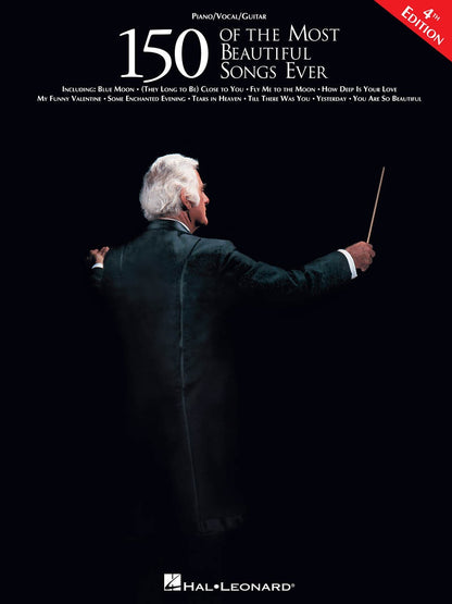 150 of the Most Beautiful Songs Ever 4th Edition PVG