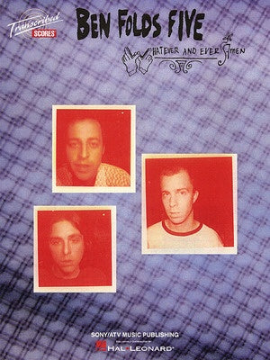 BEN FOLDS FIVE - WHATEVER AND EVER AMEN