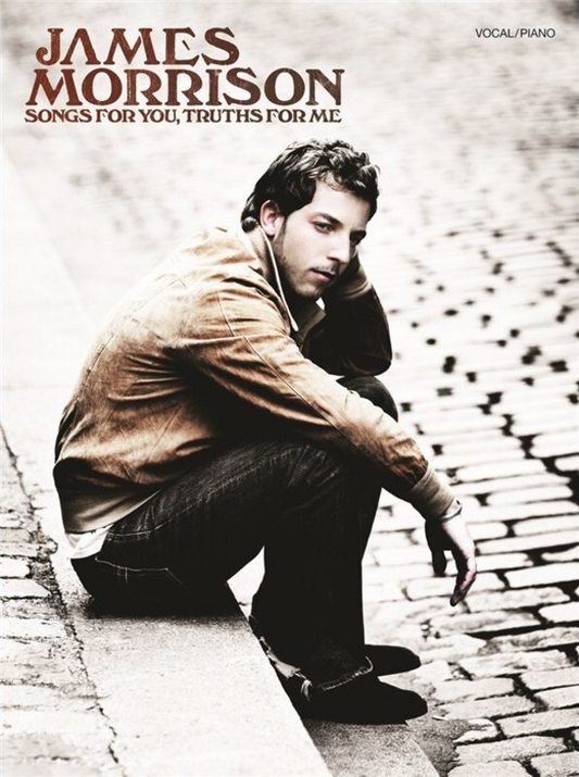 James Morrison Songs for You Truths for Me PVG