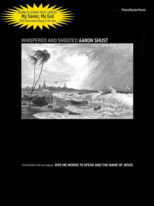 Whispered And Shouted Aaron Shust PVG