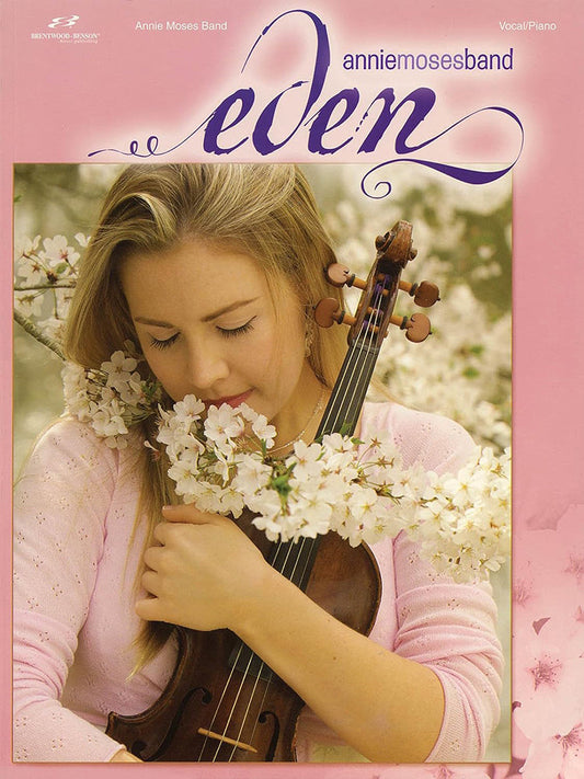 Annie Moses Band Eden PVG